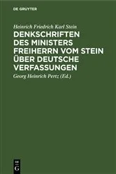 Book cover of Denkschriften des Ministers Freiherrn vom Stein über Deutsche Verfassungen by Heinrich Friedrich Karl Stein