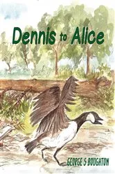 Book cover of Dennis to Alice by George S Boughton