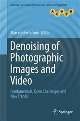 Book cover of Denoising of Photographic Images and Video by Marcelo Bertalmío