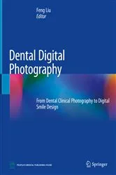 Book cover of Dental Digital Photography by Feng Liu