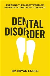Book cover of Dental Disorder by Bryan Laskin