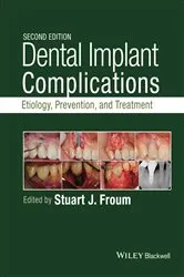 Book cover of Dental Implant Complications (2nd ed.) by Stuart J. Froum