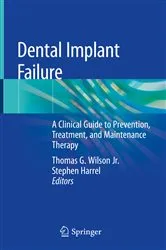 Book cover of Dental Implant Failure by Thomas G. Wilson Jr.