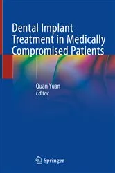 Book cover of Dental Implant Treatment in Medically Compromised Patients by Quan Yuan