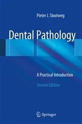Book cover of Dental Pathology (2nd ed.) by Pieter Slootweg