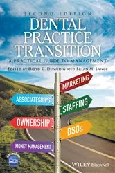 Book cover of Dental Practice Transition (2nd ed.) by David G. Dunning
