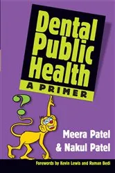 Book cover of Dental Public Health by Patel Meera