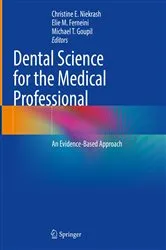 Book cover of Dental Science for the Medical Professional by Christine E. Niekrash