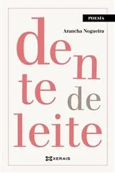 Book cover of dente de leite by Arancha Nogueira