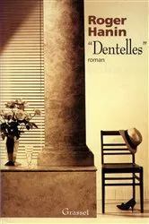 Book cover of «Dentelles» by Roger Hanin