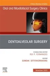 Book cover of Dentoalveolar Surgery, An Issue of Oral and Maxillofacial Surgery Clinics of North America, E-Book by Somsak Sittitavornwong