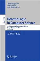 Book cover of Deontic Logic in Computer Science by Thomas Agotnes