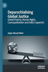 Book cover of Deparochialising Global Justice by Unknown