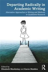 Book cover of Departing Radically in Academic Writing by Elizabeth Mackinlay