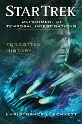 Book cover of Department of Temporal Investigations: Forgotten History by Christopher L. Bennett