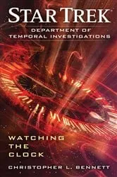 Book cover of Department of Temporal Investigations: Watching the Clock by Christopher L. Bennett