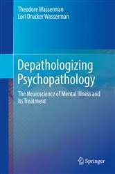 Book cover of Depathologizing Psychopathology by Theodore Wasserman