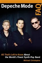 Book cover of Depeche Mode FAQ by Michael Christopher