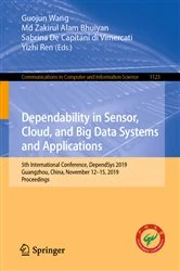 Book cover of Dependability in Sensor, Cloud, and Big Data Systems and Applications by Guojun Wang