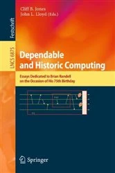 Book cover of Dependable and Historic Computing by Cliff B. Jones