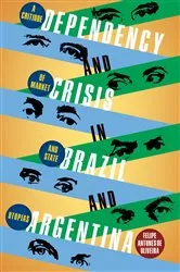 Book cover of Dependency and Crisis in Brazil and Argentina by F. Antunes de Oliveira