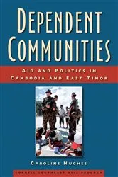 Book cover of Dependent Communities by Caroline Hughes