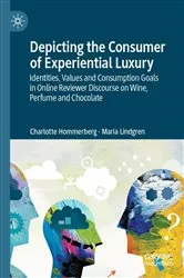 Book cover of Depicting the Consumer of Experiential Luxury by Unknown
