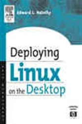 Book cover of Deploying LINUX on the Desktop by Edward Haletky