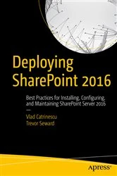 Book cover of Deploying SharePoint 2016 by Vlad Catrinescu