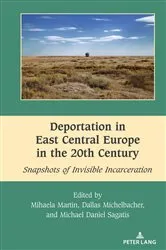 Book cover of Deportation in East Central Europe in the 20th Century by Mihai Dragnea