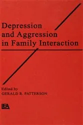 Book cover of Depression and Aggression in Family interaction by Gerald R. Patterson
