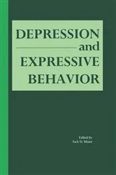 Book cover of Depression and Expressive Behavior by Jack D. Maser