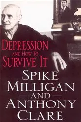 Book cover of Depression And How To Survive It by Anthony Clare