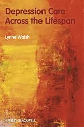 Book cover of Depression Care Across the Lifespan by Lynne Walsh
