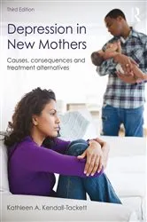 Book cover of Depression in New Mothers (3rd ed.) by Kathleen Kendall-Tackett
