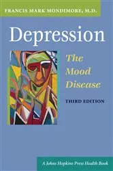Book cover of Depression, the Mood Disease by Francis Mark Mondimore