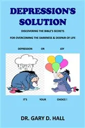 Book cover of Depression's Solution by Dr. Gary D. Hall