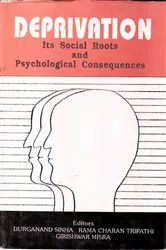 Book cover of Deprivation Its Social Roots and Psychological Consequences by Durganand Sinha