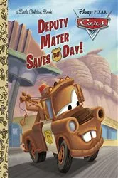 Book cover of Deputy Mater Saves the Day! (Disney/Pixar Cars) by Frank Berrios