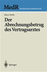 Book cover of Der Abrechnungsbetrug des Vertragsarztes by Harro Herffs