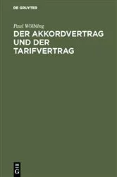 Book cover of Der Akkordvertrag und der Tarifvertrag by Paul Wölbling