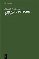 Book cover of Der altdeutsche Staat by Friedrich Thudichum