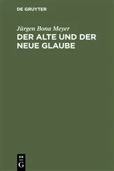 Book cover of Der alte und der neue Glaube by Unknown