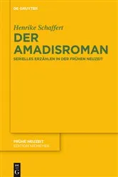 Book cover of Der Amadisroman by Henrike Schaffert