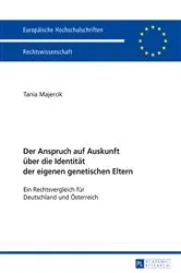 Book cover of Der Anspruch auf Auskunft ueber die Identitaet der eigenen genetischen Eltern by Tania Majercik