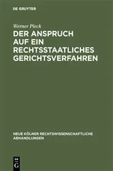Book cover of Der Anspruch auf ein rechtsstaatliches Gerichtsverfahren by Werner Pieck