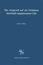 Book cover of Der Anspruch auf ein Verfahren in angemessener Zeit by Kai A. Otto