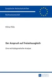 Book cover of Der Anspruch auf Freizeitausgleich by Hilmar Rölz