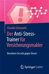 Book cover of Der Anti-Stress-Trainer für Versicherungsmakler by Claudia Girnuweit