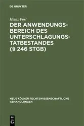 Book cover of Der Anwendungsbereich des Unterschlagungstatbestandes (§ 246 StGB) by Heinz Post